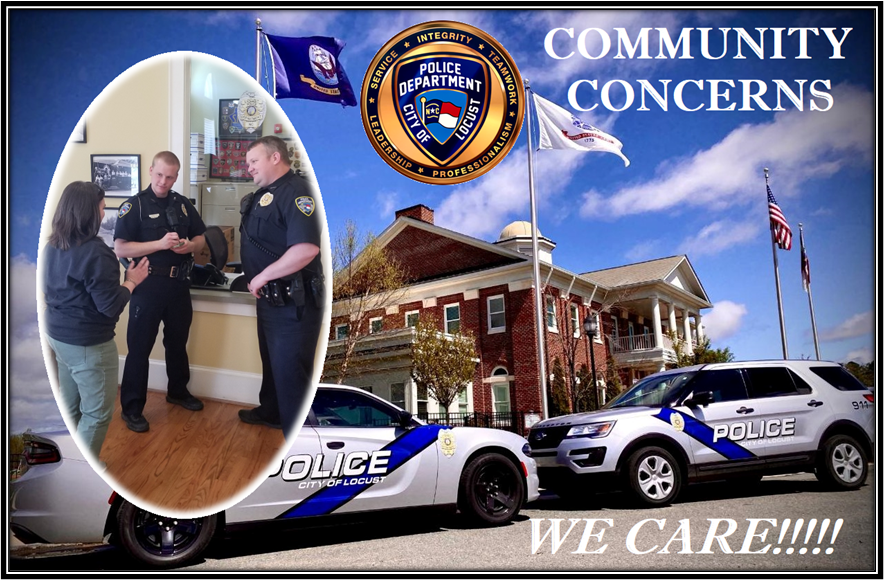 Locust Police Department - Community Concerns - We Care!